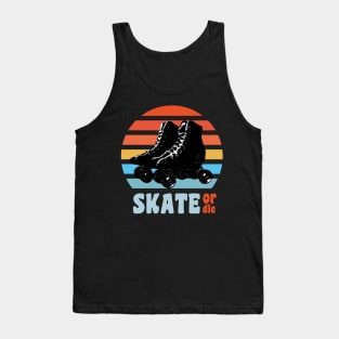 (roller) SKATE or die Tank Top